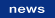 Current News and Highlights